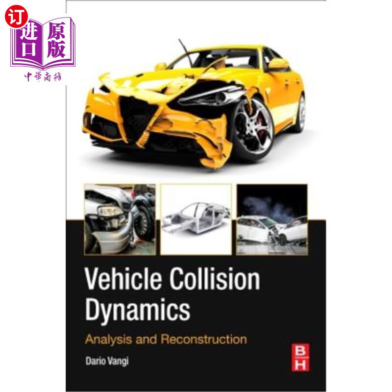 海外直订Vehicle Collision Dynamics: Analysis and Reconstruction 汽车碰撞动力学：分析与重构