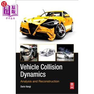 Collision Analysis 海外直订Vehicle Dynamics 汽车碰撞动力学：分析与重构 and Reconstruction