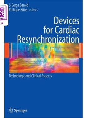 海外直订医药图书Devices for Cardiac Resynchronization:: Technologic and Clinical Aspects 心脏再同步装置:技术和临床