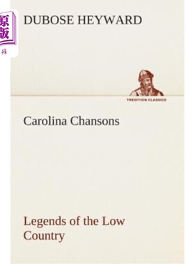 海外直订Carolina Chansons Legends of the Low Country 卡罗莱纳·香奈儿低地传说