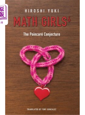 海外直订Math Girls 6: The Poincaré Conjecture 数学女孩6:Poincaré猜想
