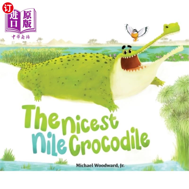 海外直订The Nicest Nile Crocodile 好的尼罗河鳄鱼