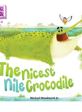 海外直订The Nicest Nile Crocodile 好的尼罗河鳄鱼