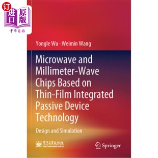 海外直订Microwave and Millimeter-Wave Chips Based on Thin-Film Integrated Passive Device 基于薄膜集成无源器件技术的
