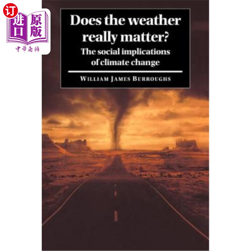 海外直订Does the Weather Really Matter?: The Social Implications of Climate Change 天气真的很重要吗？：气候变化的社