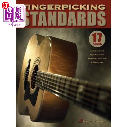 海外直订Fingerpicking Standards: 17 Songs Arranged for Solo Guitar in Standard Notation  挑选手指的标准：用标准符号