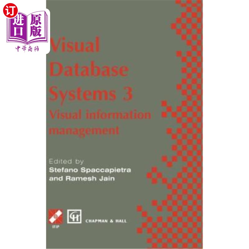 海外直订Visual Database Systems 3: Visual Information Management 可视化数据库系统3:可视化信息管理