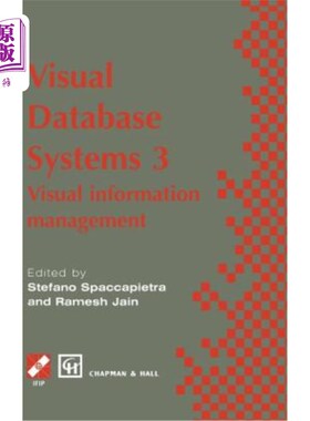 海外直订Visual Database Systems 3: Visual Information Management 可视化数据库系统3:可视化信息管理