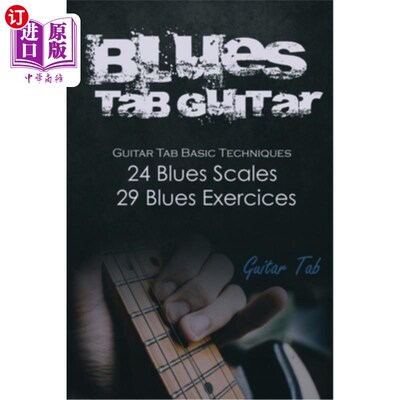 海外直订Blues Tab Guitar: Guitar tab basic techniques, Blues Scales, Blues Exercices (Se