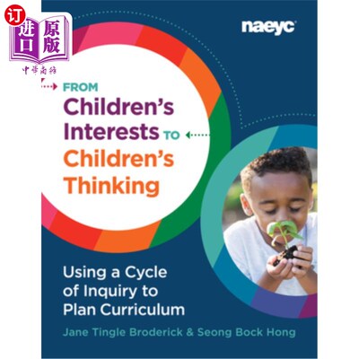 海外直订From Children's Interests to Children's Thinking: Using a Cycle of Inquiry to Pl 从儿童兴趣到儿童思维:用循