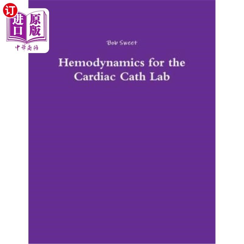 海外直订Hemodynamics for the Cardiac Cath Lab 心导管实验室的血流动力学