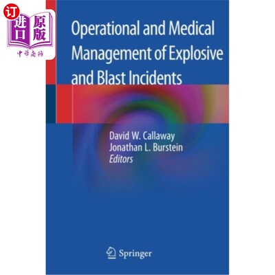 海外直订医药图书Operational and Medical Management of Explosive and Blast Incidents 爆炸和爆炸事件的业务和医疗管理