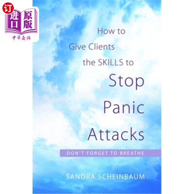 海外直订医药图书How to Give Clients the Skills to Stop Panic Attacks: Don't Forget to Breathe 如何给予客户阻止恐慌