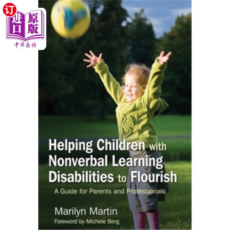 海外直订Helping Children with Nonverbal Learning Disabilities to Flourish: A Guide for P 帮助非语言学习障碍儿童成长