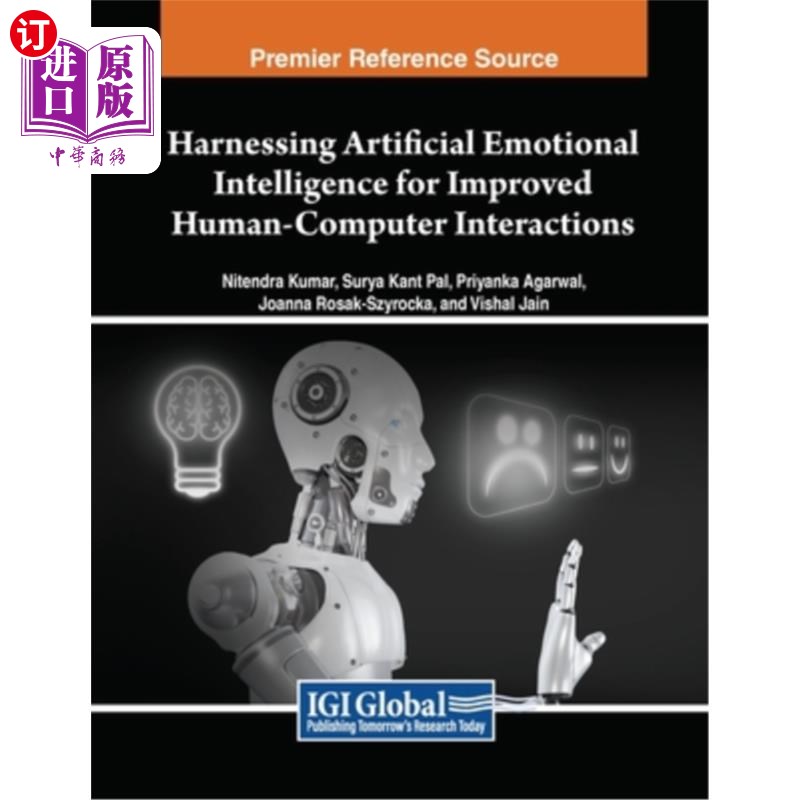 海外直订Harnessing Artificial Emotional Intelligence for Improved Human-Computer Interac 利用人工情绪智能改善人机交