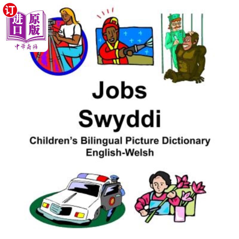 海外直订English-Welsh Jobs/Swyddi Children's Bilingual Picture Dictionary 英语威尔士语工作/斯威迪儿童双语图片词典
