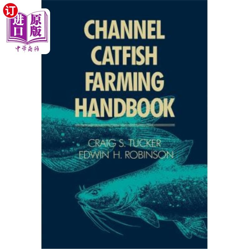 海外直订Channel Catfish Farming Handbook 海峡鲶鱼养殖手册