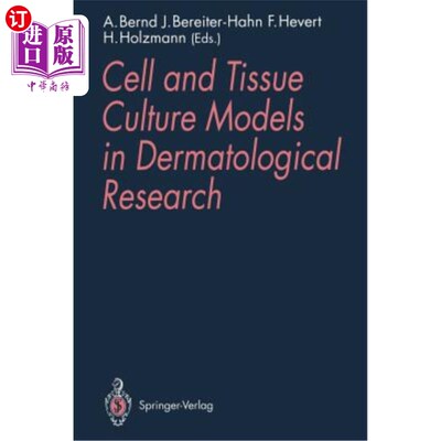 海外直订Cell and Tissue Culture Models in Dermatological Research 皮肤病研究中的细胞和组织培养模型
