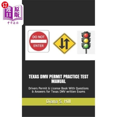 海外直订Texas DMV Permit Practice Test Manual: Drivers Permit & License Book With Questi 德克萨斯州DMV许可证实践测