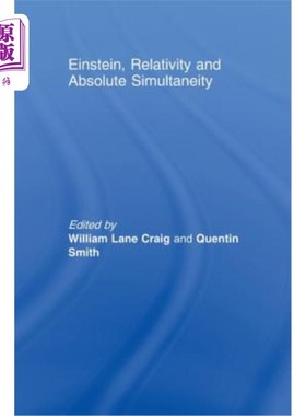 海外直订Einstein, Relativity and Absolute Simultaneity 爱因斯坦，相对论与绝对同时