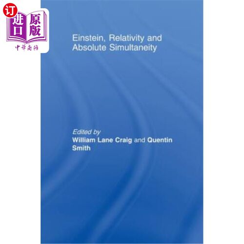 海外直订Einstein, Relativity and Absolute Simultaneity 爱因斯坦，相对论与绝对同时