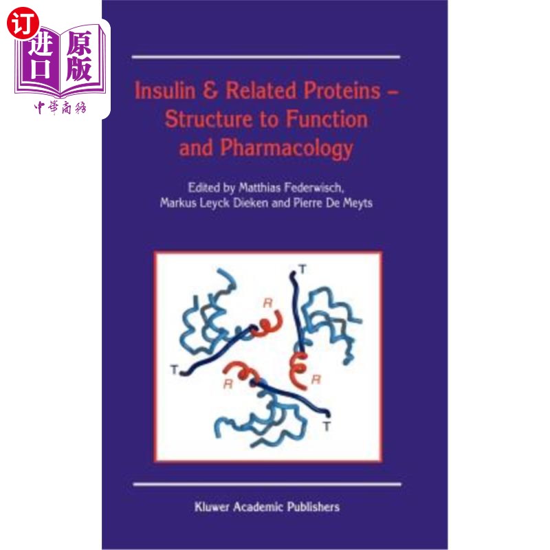 海外直订医药图书Insulin & Related Proteins -- Structure to Function and Pharmacology 胰岛素及其相关蛋白的结构与功能