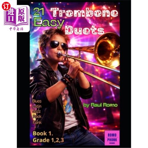 海外直订21 Trombone Duets: Very Easy- Book 1 - FUNK, LATIN, JAZZ, BLUES, ROCK 21长号二重奏：非常容易-书1 -放克，拉