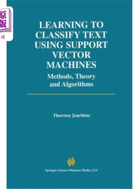 海外直订Learning to Classify Text Using Support Vector Machines 使用支持向量机学习文本分类