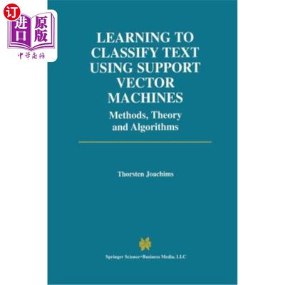 海外直订Learning to Classify Text Using Support Vector Machines 使用支持向量机学习文本分类