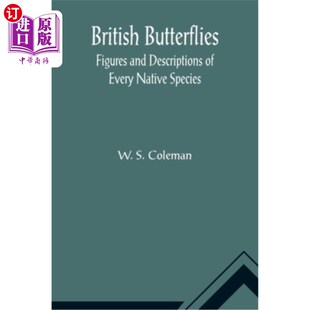 英国蝴蝶 图形和描述 and Every Native Figures Descriptions 每一个本地物种 海外直订British Species Butterflies