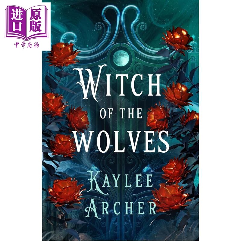 狼之女巫 维多利亚时代 浪漫奇幻系列第一部 Witch of the Wolves 英文原版 Kaylee Archer【中商原版】