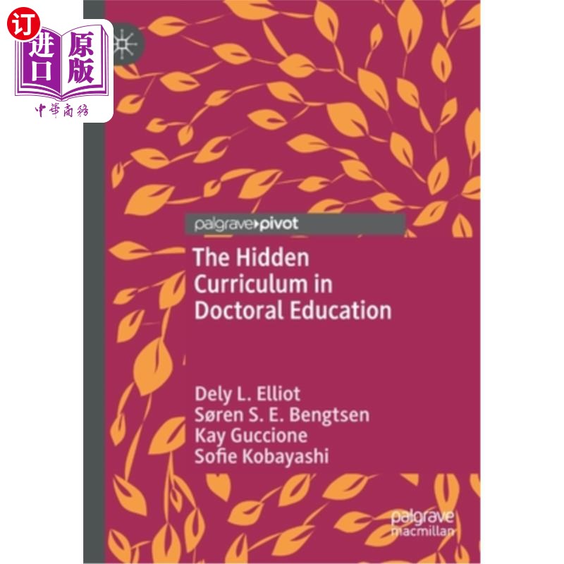 海外直订The Hidden Curriculum in Doctoral Education 博士教育中的隐性课程