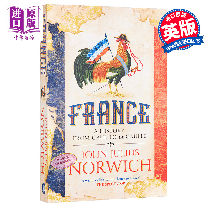 【中商原版】法国简史 从高卢人到戴高乐 约翰·朱利叶斯·诺威奇 英文原版 France A History: from Gaul to de Gaulle