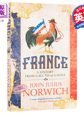 【中商原版】法国简史 从高卢人到戴高乐 约翰·朱利叶斯·诺威奇 英文原版 France A History: from Gaul to de Gaulle