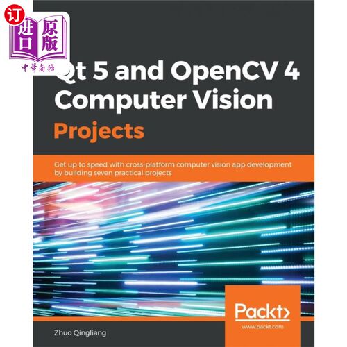 按需印刷Qt 5 and OpenCV 4 Computer Vision Projects Qt 5和OpenCV 4计算机视觉项目