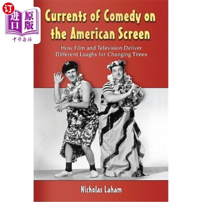 海外直订Currents of Comedy on the American Screen: How Film and Television Deliver Diffe 美国银幕上的喜剧潮流：电影