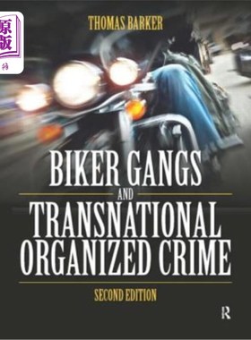 海外直订Biker Gangs and Transnational Organized Crime 机车帮和跨国有组织犯罪