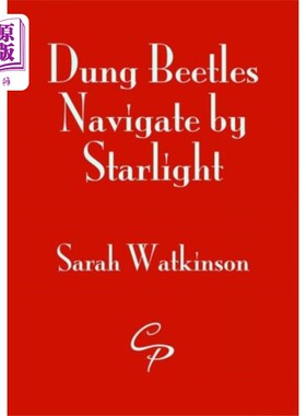 海外直订Dung Beetles Navigate by Starlight 粪甲虫靠星光导航