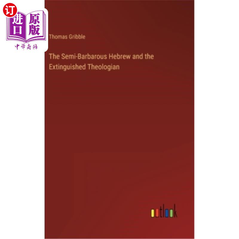 海外直订The Semi-Barbarous Hebrew and the Extinguished Theologian 半野蛮的希伯来语与消亡的神学家