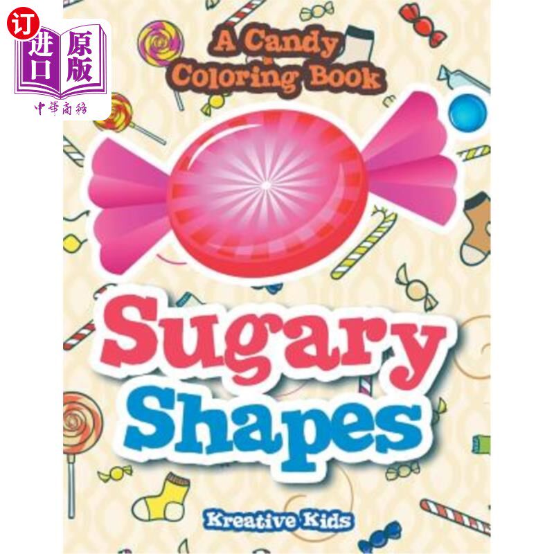 海外直订Sugary Shapes, a Candy Coloring Book 甜的形状，一本糖果色的书
