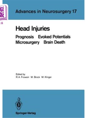 海外直订医药图书Head Injuries: Prognosis Evoked Potentials Microsurgery Brain Death 脑损伤：预后诱发电位显微外科脑死亡