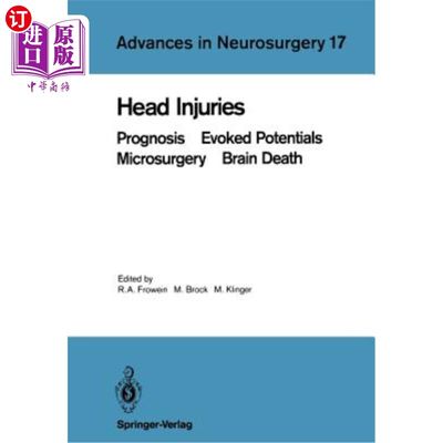 海外直订医药图书Head Injuries: Prognosis Evoked Potentials Microsurgery Brain Death 脑损伤：预后诱发电位显微外科脑死亡