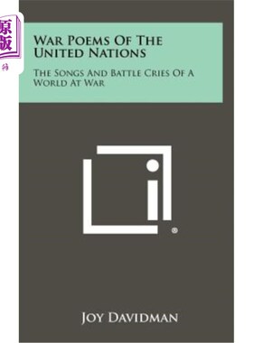 海外直订War Poems of the United Nations: The Songs and Battle Cries of a World at War 联合国战争诗歌：战争世界的歌