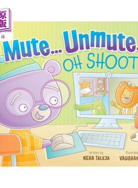 海外直订Mute...Unmute...Oh Shoot: The rollercoaster ride of remote learning 沉默的静音…Oh Shoot:远程学习的过山车