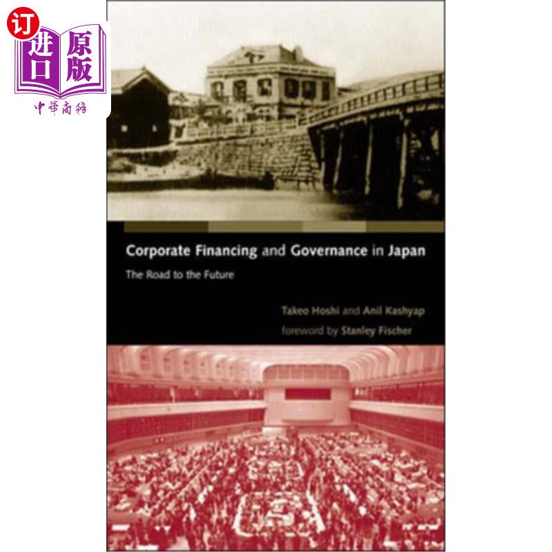 海外直订Corporate Financing and Governance in Japan: The Road to the Future 《日本企业融资与治理:未来之路》