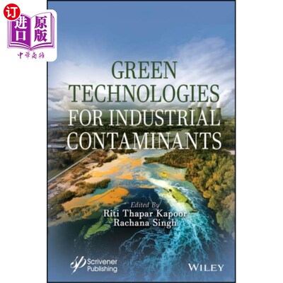 海外直订Green Technologies for Industrial Contaminants 工业污染物的绿色技术