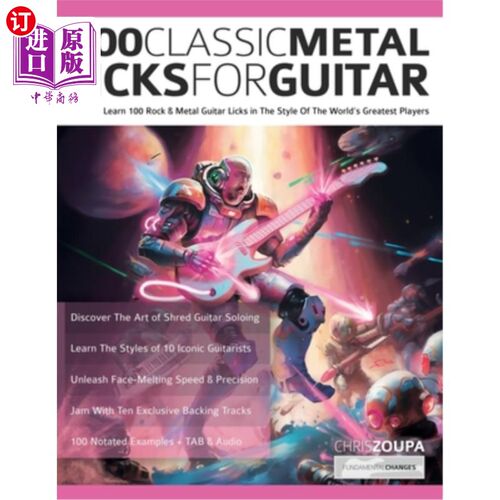 海外直订100 Classic Metal Licks For Guitar: Learn 100 Rock & Metal Guitar Licks in The S 100个经典的金属吉他舔：学