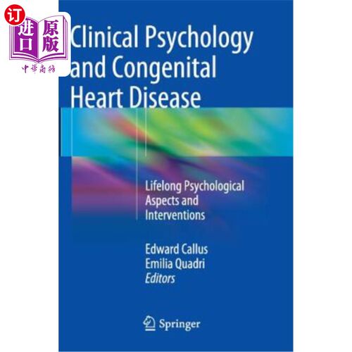 海外直订Clinical Psychology and Congenital Heart Disease: Lifelong Psychological Aspects 临床心理学与先天性心脏病: