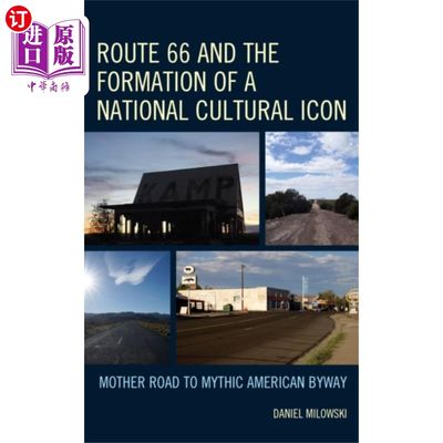 海外直订Route 66 and the Formation of a National Cultura... 66号公路和国家文化标志的形成