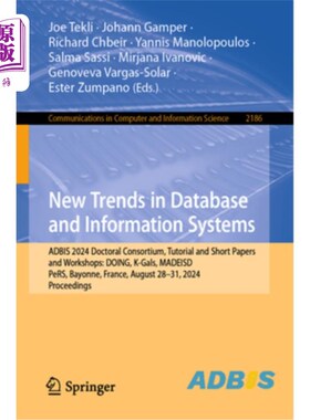 海外直订New Trends in Database and Information Systems: Adbis 2024 Doctoral Consortium,  New Trends